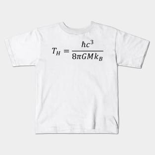 Hawking Radiation Temperature - Thermodynamics And Physics Kids T-Shirt